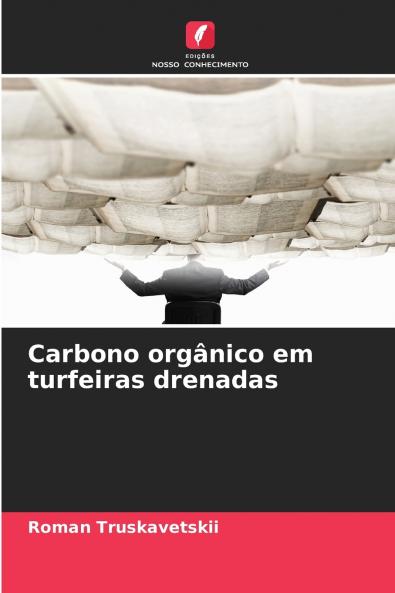Carbono orgânico em turfeiras drenadas