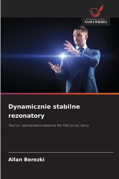 Dynamicznie stabilne rezonatory