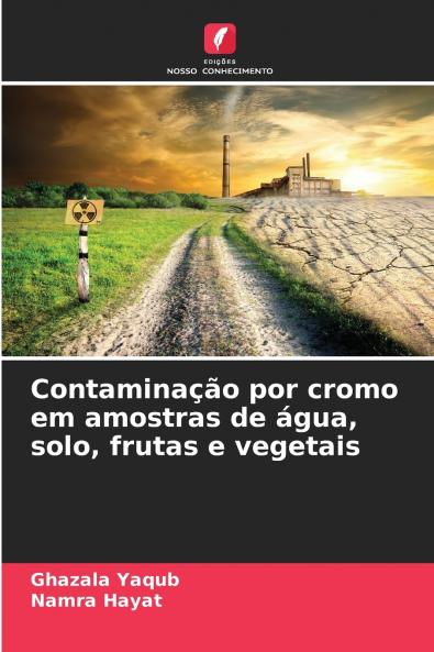 Contaminação por cromo em amostras de água solo frutas e vegetais