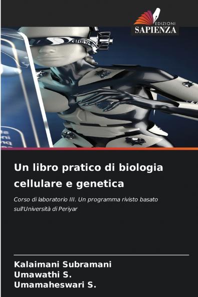Un libro pratico di biologia cellulare e genetica