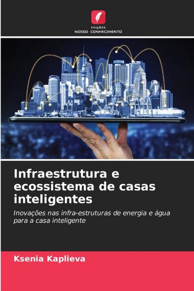 Infraestrutura e ecossistema de casas inteligentes