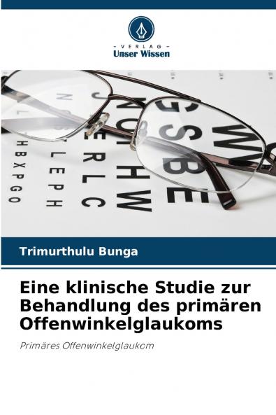 Eine klinische Studie zur Behandlung des primären Offenwinkelglaukoms