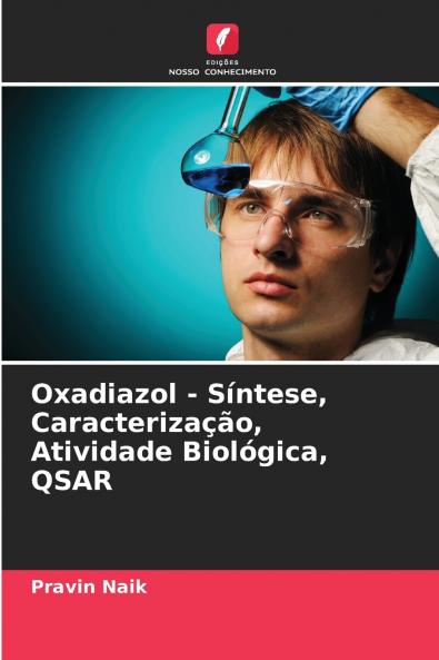 Oxadiazol - Síntese Caracterização Atividade Biológica QSAR