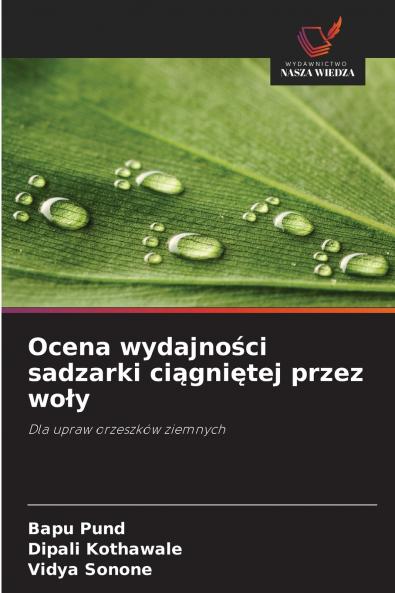 Ocena wydajności sadzarki ciągniętej przez woły