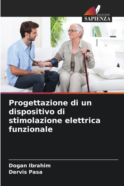 Progettazione di un dispositivo di stimolazione elettrica funzionale