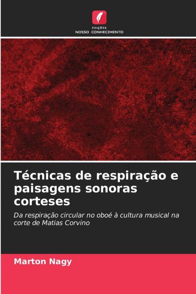 Técnicas de respiração e paisagens sonoras corteses