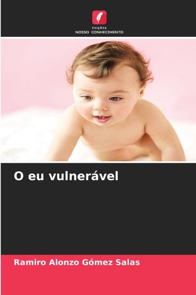 O eu vulnerável