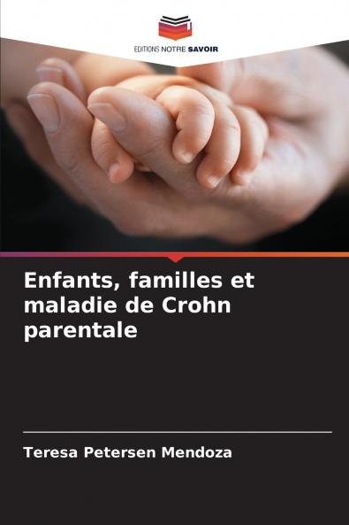 Enfants familles et maladie de Crohn parentale