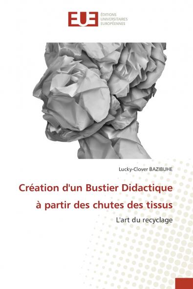 Création d'un Bustier Didactique à partir des chutes des tissus