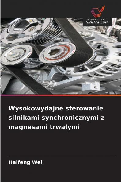 Wysokowydajne sterowanie silnikami synchronicznymi z magnesami trwałymi