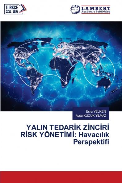 YALIN TEDARİK ZİNCİRİ RİSK YÖNETİMİ