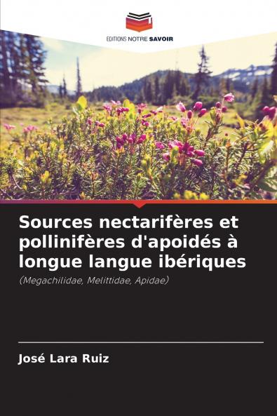 Sources nectarifères et pollinifères d'apoidés à longue langue ibériques