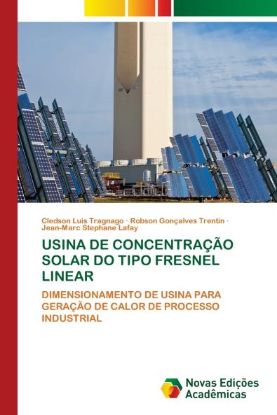 USINA DE CONCENTRAÇÃO SOLAR DO TIPO FRESNEL LINEAR
