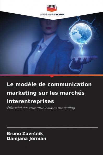 Le modèle de communication marketing sur les marchés interentreprises