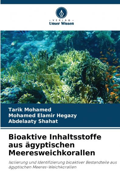 Bioaktive Inhaltsstoffe aus ägyptischen Meeresweichkorallen