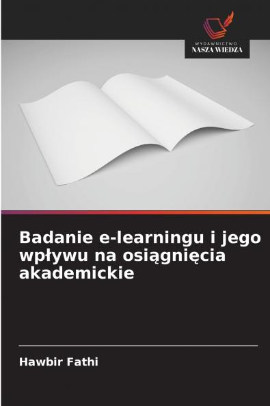 Badanie e-learningu i jego wpływu na osiągnięcia akademickie