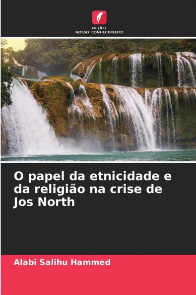 O papel da etnicidade e da religião na crise de Jos North