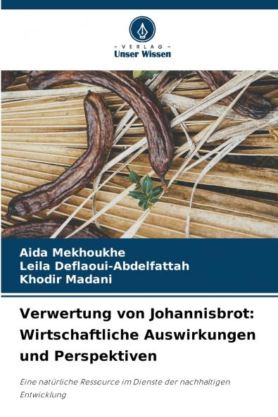 Verwertung von Johannisbrot