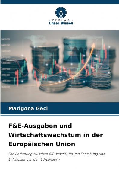F&E-Ausgaben und Wirtschaftswachstum in der Europäischen Union