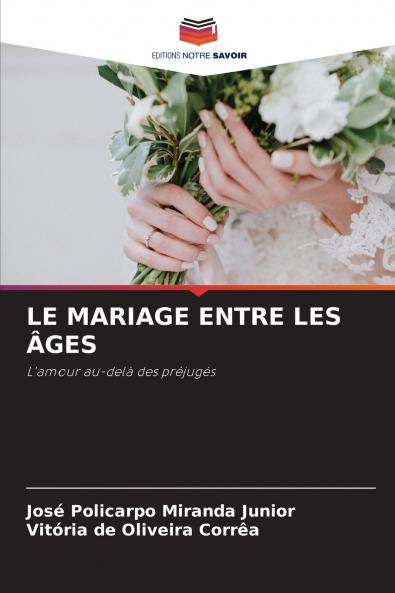 LE MARIAGE ENTRE LES ÂGES