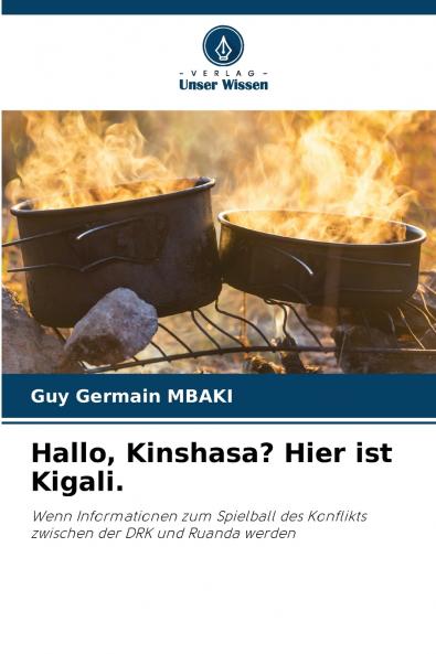 Hallo Kinshasa? Hier ist Kigali.