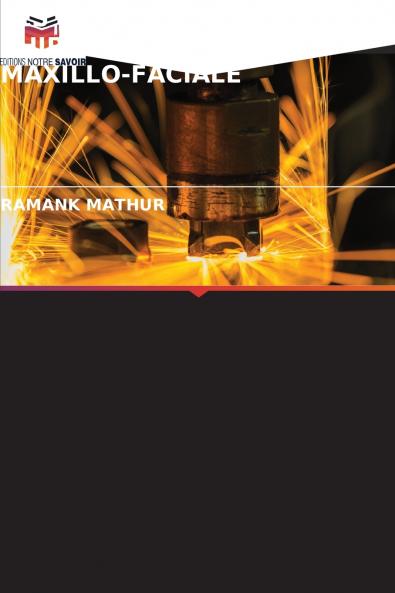 LES LASERS DANS LA CHIRURGIE ORALE ET MAXILLO-FACIALE