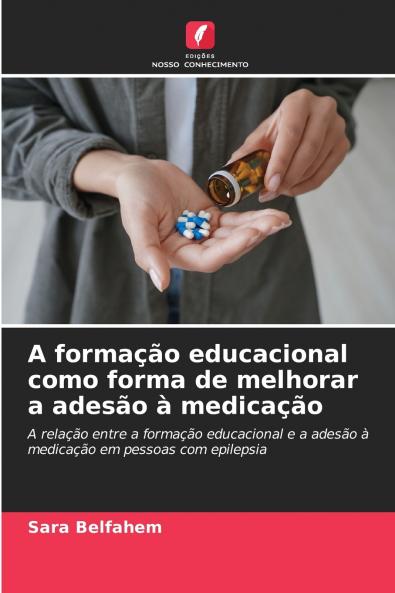 A formação educacional como forma de melhorar a adesão à medicação