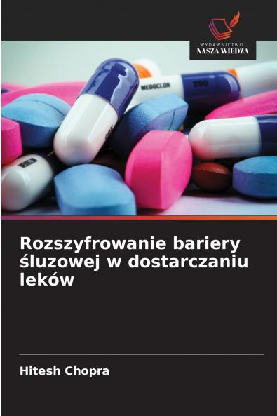 Rozszyfrowanie bariery śluzowej w dostarczaniu leków
