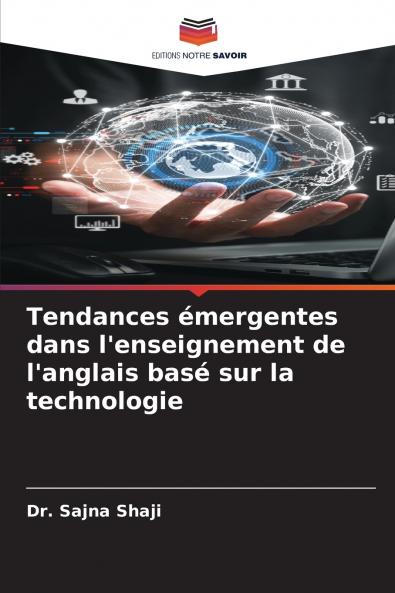 Tendances émergentes dans l'enseignement de l'anglais basé sur la technologie