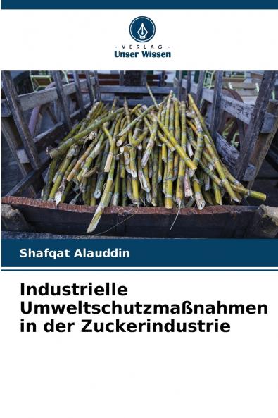 Industrielle Umweltschutzmaßnahmen in der Zuckerindustrie