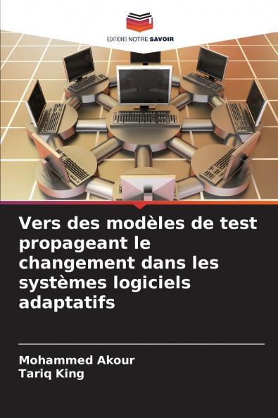 Vers des modèles de test propageant le changement dans les systèmes logiciels adaptatifs
