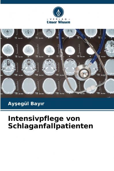Intensivpflege von Schlaganfallpatienten