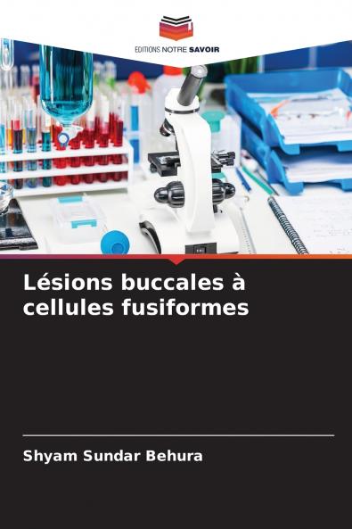 Lésions buccales à cellules fusiformes