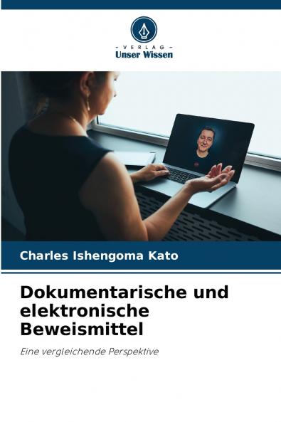 Dokumentarische und elektronische Beweismittel
