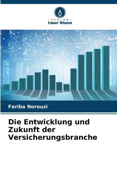 Die Entwicklung und Zukunft der Versicherungsbranche