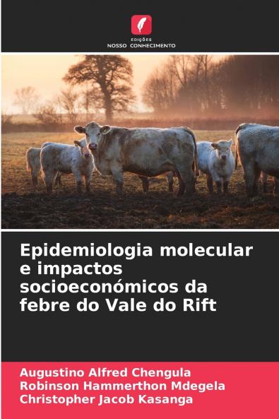 Epidemiologia molecular e impactos socioeconómicos da febre do Vale do Rift