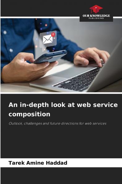 An in-depth look at web service composition
