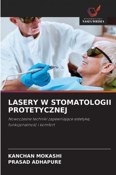 LASERY W STOMATOLOGII PROTETYCZNEJ