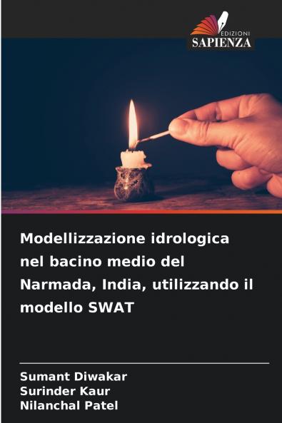 Modellizzazione idrologica nel bacino medio del Narmada India utilizzando il modello SWAT