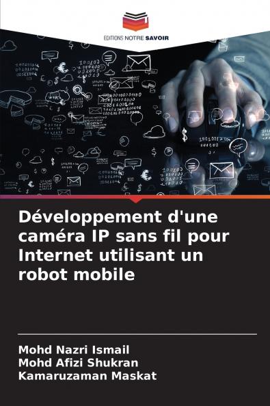 Développement d'une caméra IP sans fil pour Internet utilisant un robot mobile