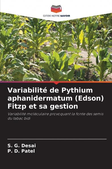 Variabilité de Pythium aphanidermatum (Edson) Fitzp et sa gestion