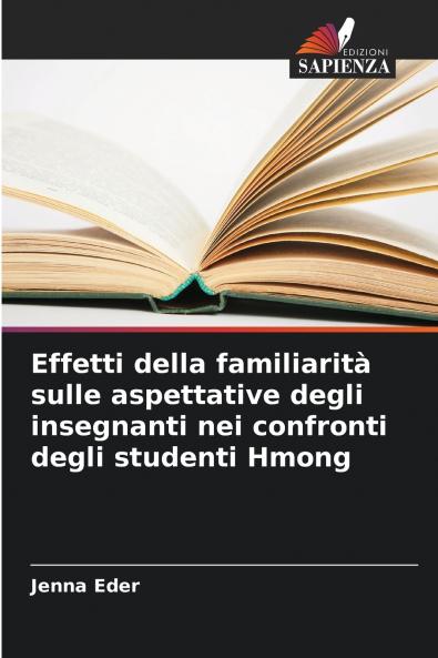 Effetti della familiarità sulle aspettative degli insegnanti nei confronti degli studenti Hmong
