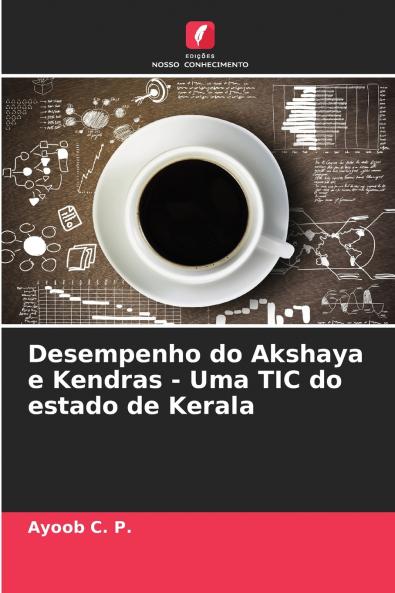 Desempenho do Akshaya e Kendras - Uma TIC do estado de Kerala