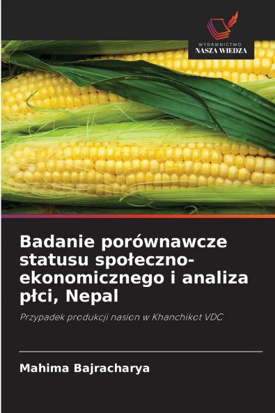Badanie porównawcze statusu społeczno-ekonomicznego i analiza płci Nepal
