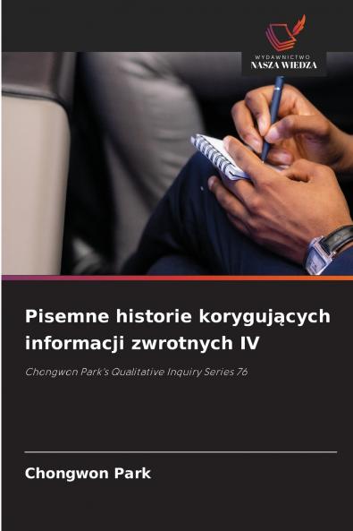 Pisemne historie korygujących informacji zwrotnych IV