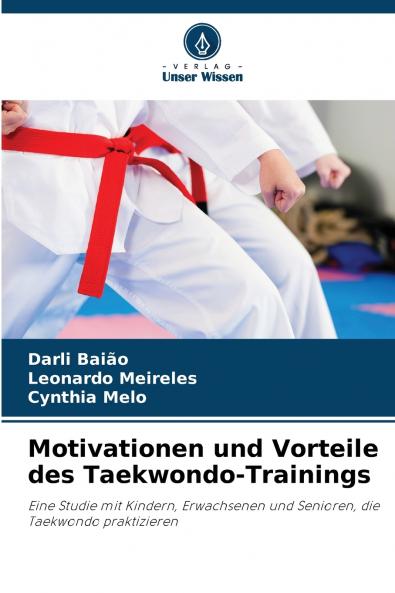 Motivationen und Vorteile des Taekwondo-Trainings