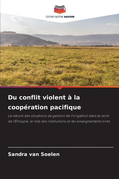 Du conflit violent à la coopération pacifique