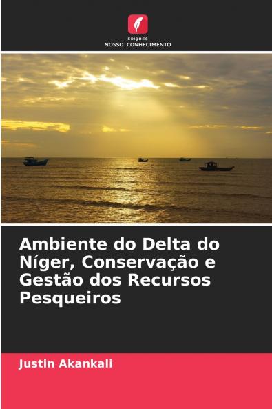 Ambiente do Delta do Níger Conservação e Gestão dos Recursos Pesqueiros