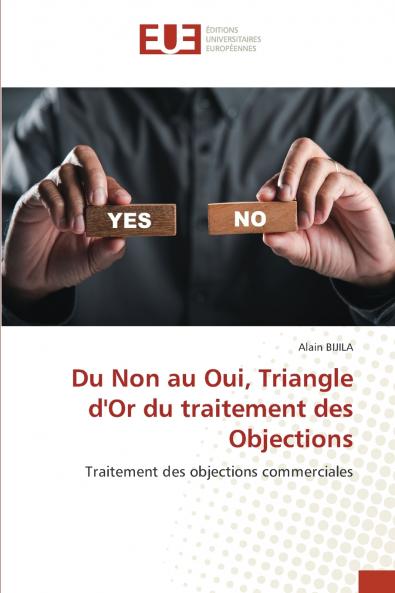 Du Non au Oui Triangle d'Or du traitement des Objections