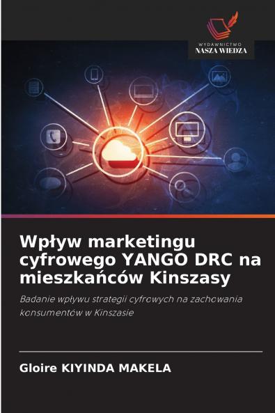 Wpływ marketingu cyfrowego YANGO DRC na mieszkańców Kinszasy